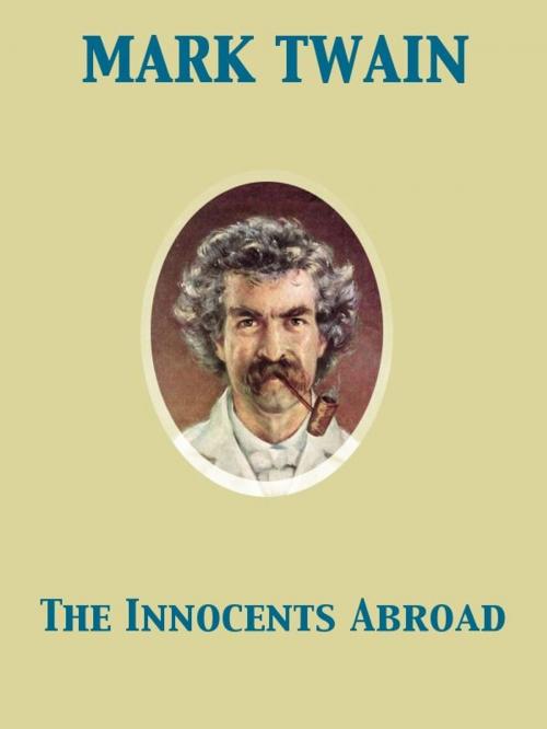 Cover of the book The Innocents Abroad by Mark Twain, Release Date: November 27, 2011