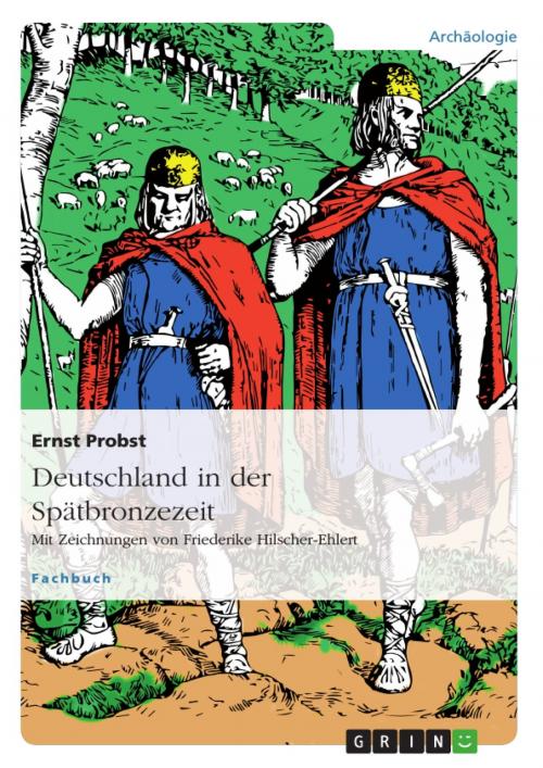 Cover of the book Deutschland in der Spätbronzezeit by Ernst Probst, GRIN Verlag