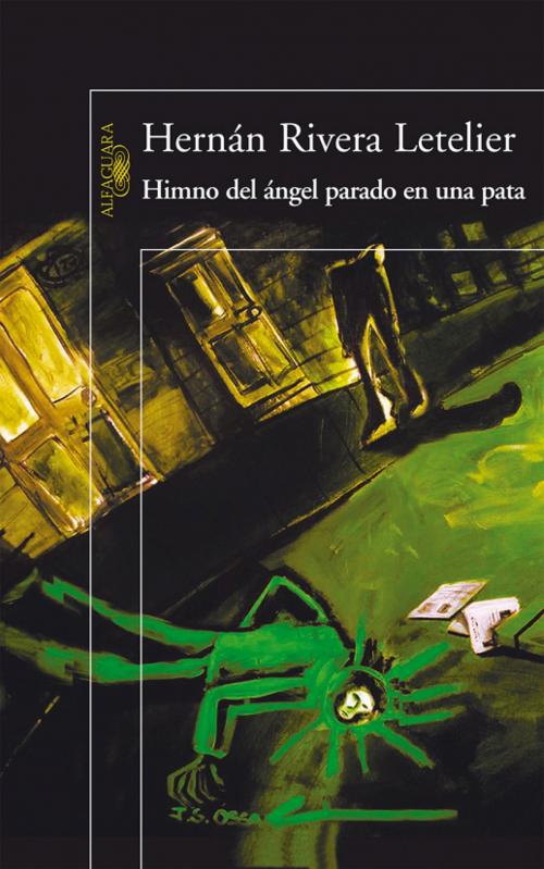 Cover of the book Himno del ángel parado en una pata by Hernán Rivera Letelier, Penguin Random House Grupo Editorial Chile