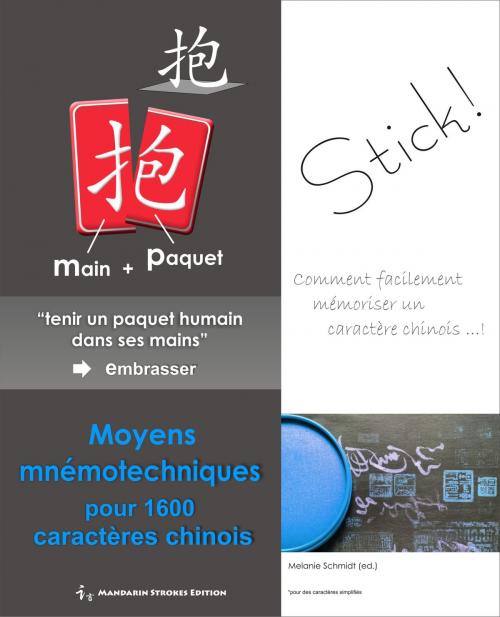 Cover of the book Moyens mnémotechniques pour 1600 caractères chinois "epub" by Melanie Schmidt, Mandarin Strokes