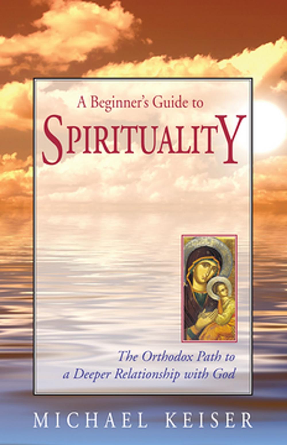 Big bigCover of A Beginner's Guide to Spirituality