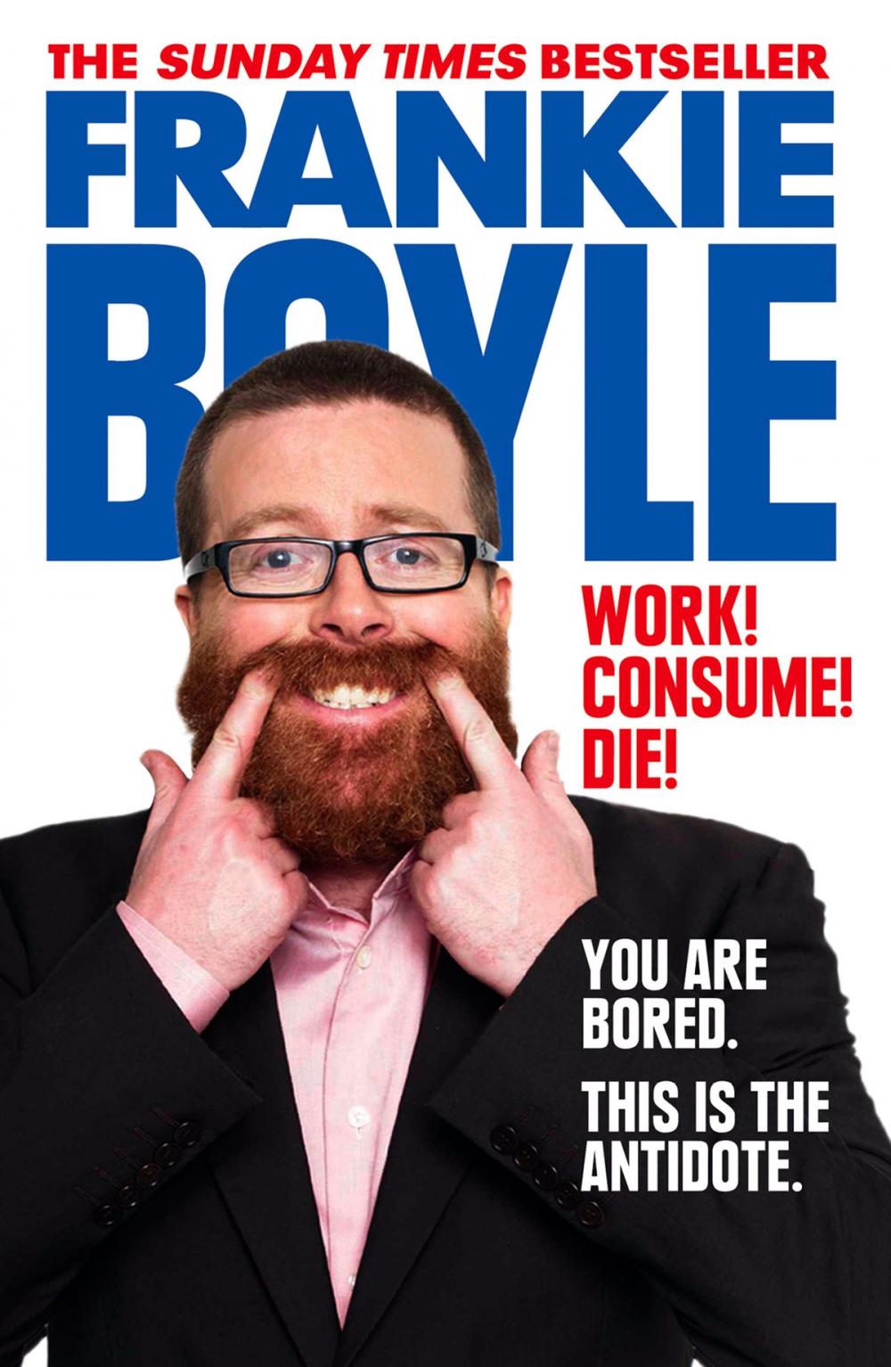 Big bigCover of Work! Consume! Die!