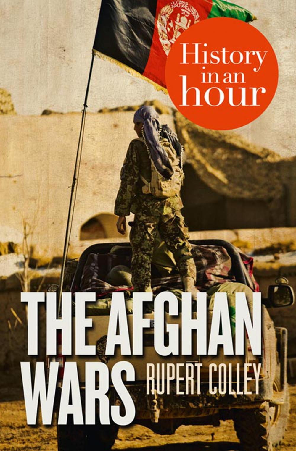 Big bigCover of The Afghan Wars: History in an Hour