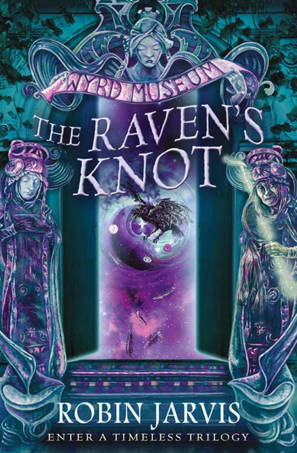 Big bigCover of The Raven’s Knot (Tales from the Wyrd Museum, Book 2)