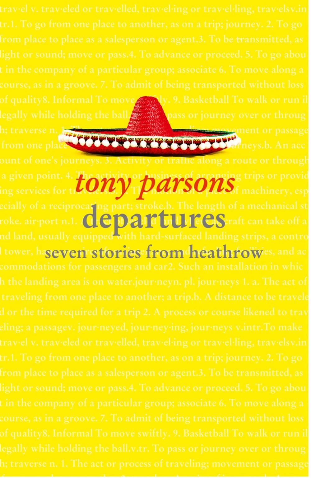 Big bigCover of Departures: Seven Stories from Heathrow