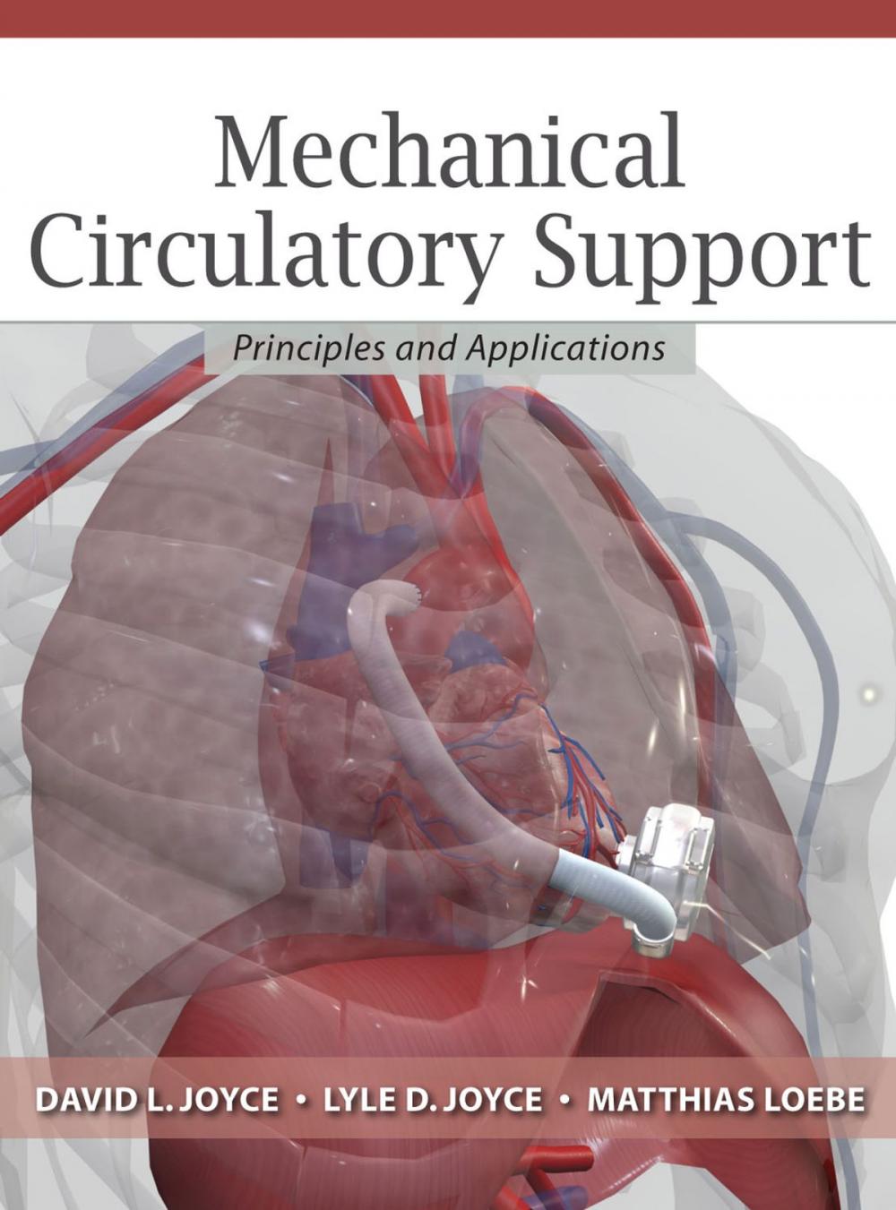 Big bigCover of Mechanical Circulatory Support: Principles and Applications