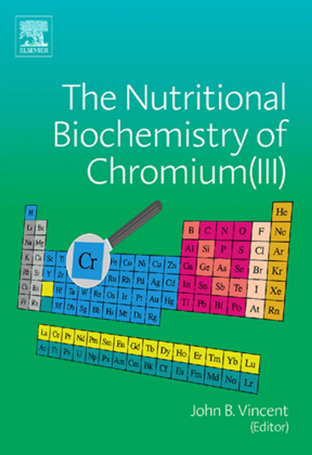 Big bigCover of The Nutritional Biochemistry of Chromium(III)