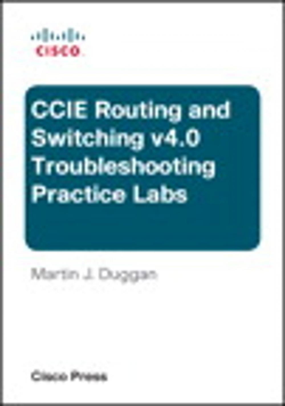 Big bigCover of CCIE Routing and Switching v4.0 Troubleshooting Practice Labs