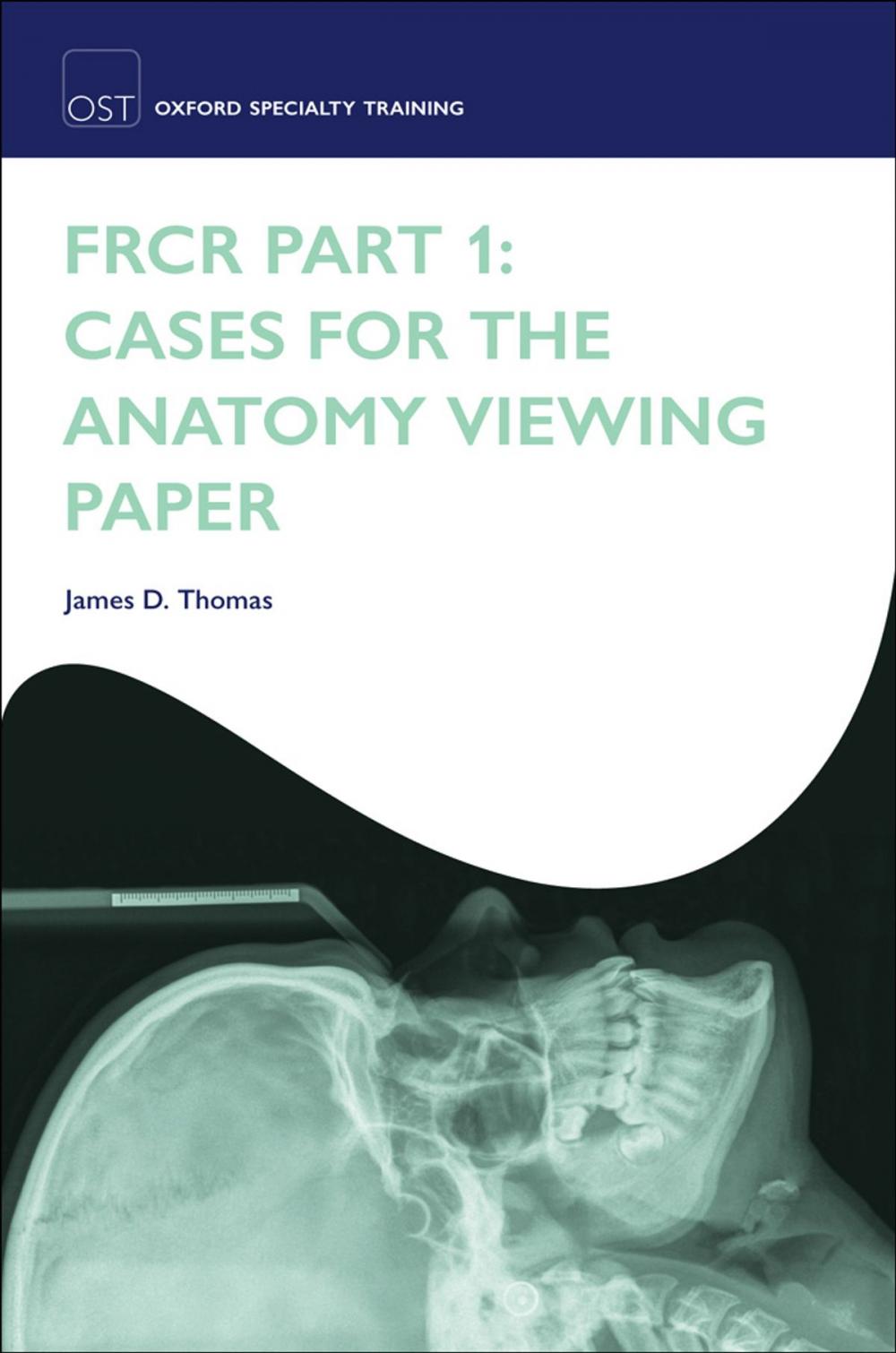 Big bigCover of FRCR Part 1: Cases for the anatomy viewing paper