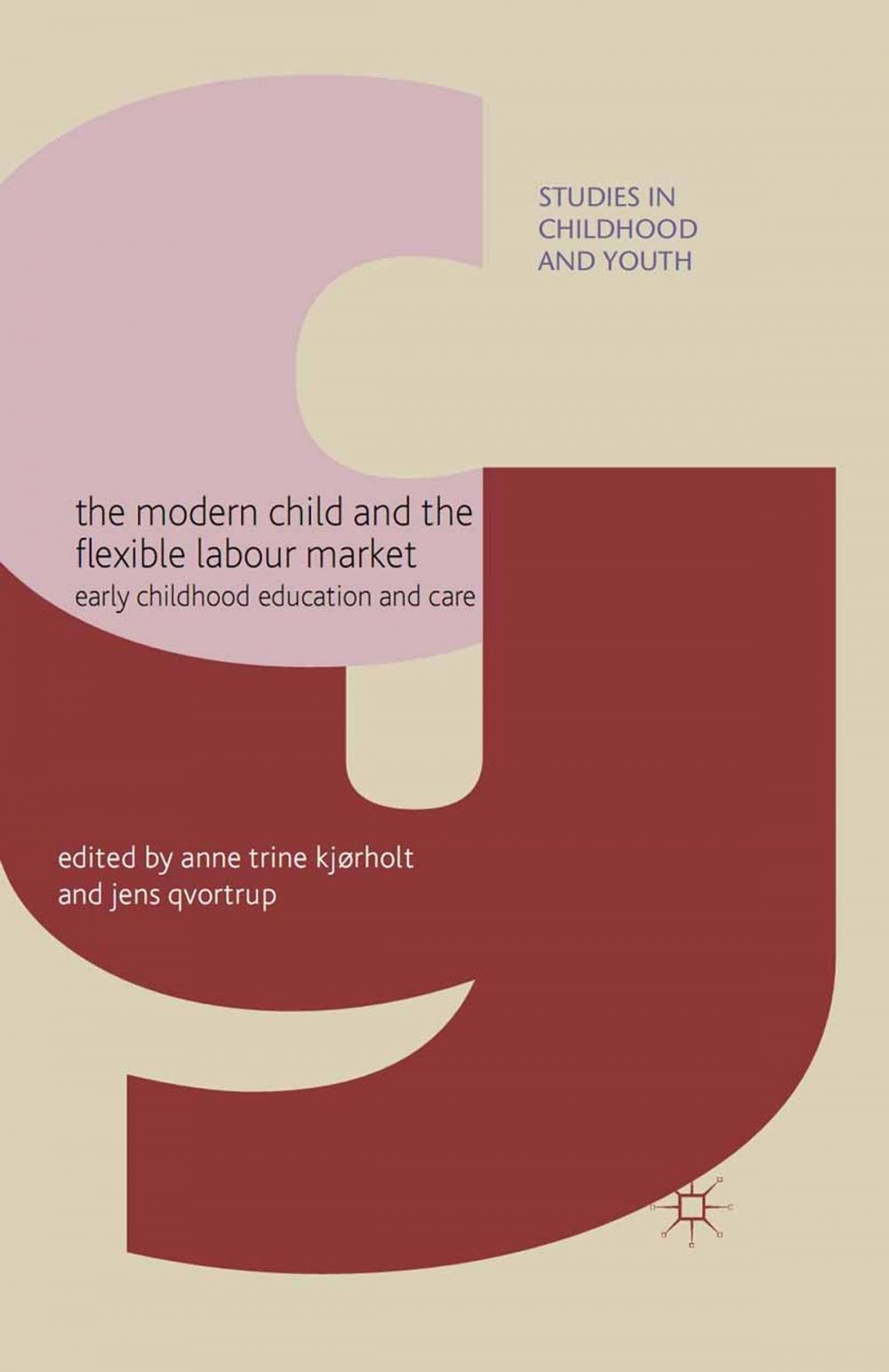 Big bigCover of The Modern Child and the Flexible Labour Market