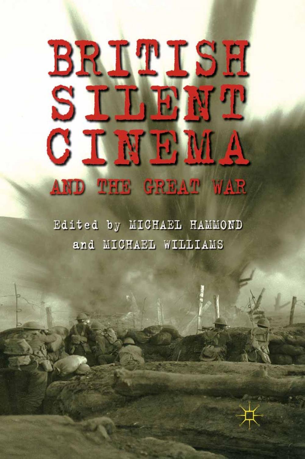 Big bigCover of British Silent Cinema and the Great War