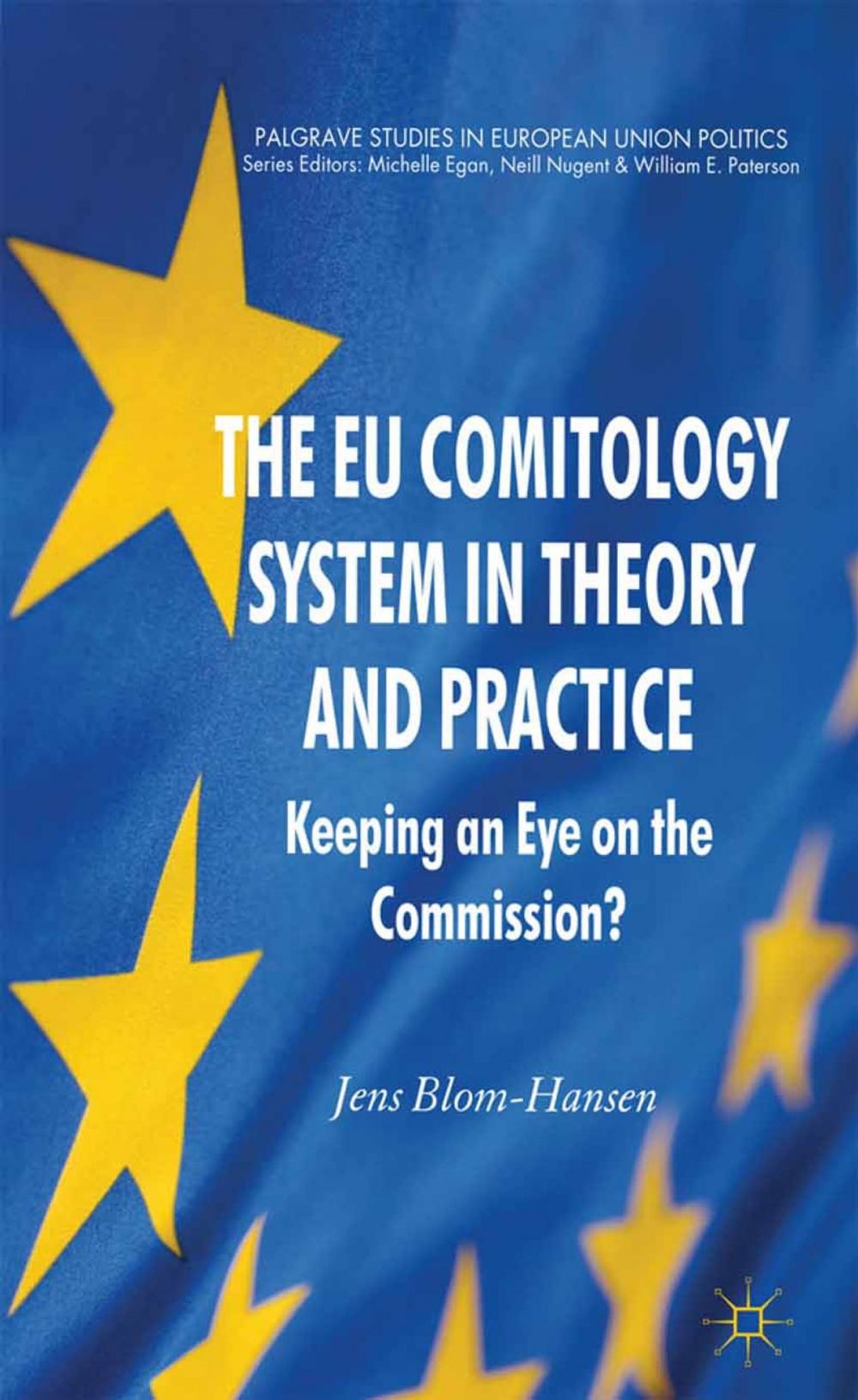 Big bigCover of The EU Comitology System in Theory and Practice