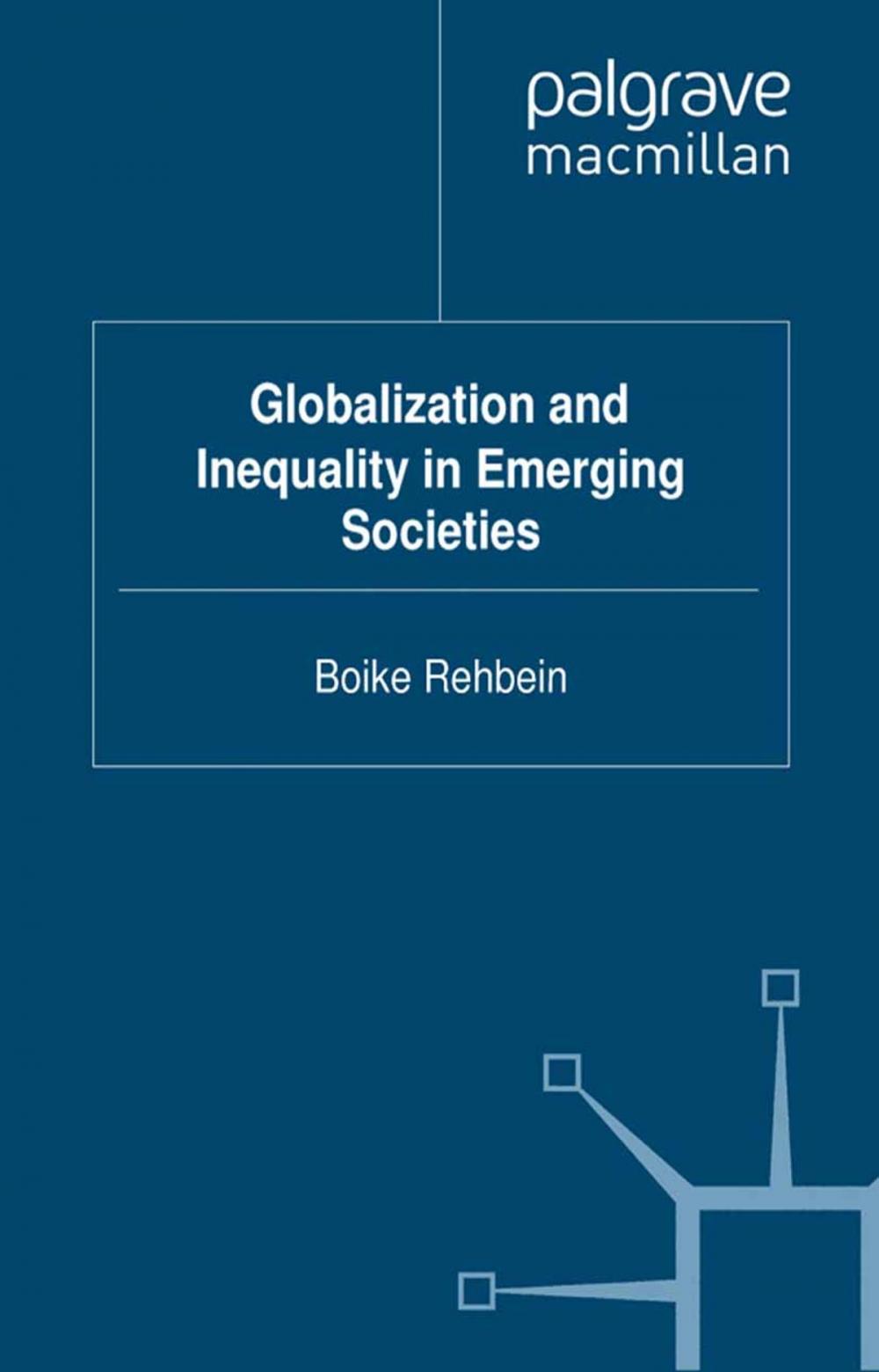 Big bigCover of Globalization and Inequality in Emerging Societies