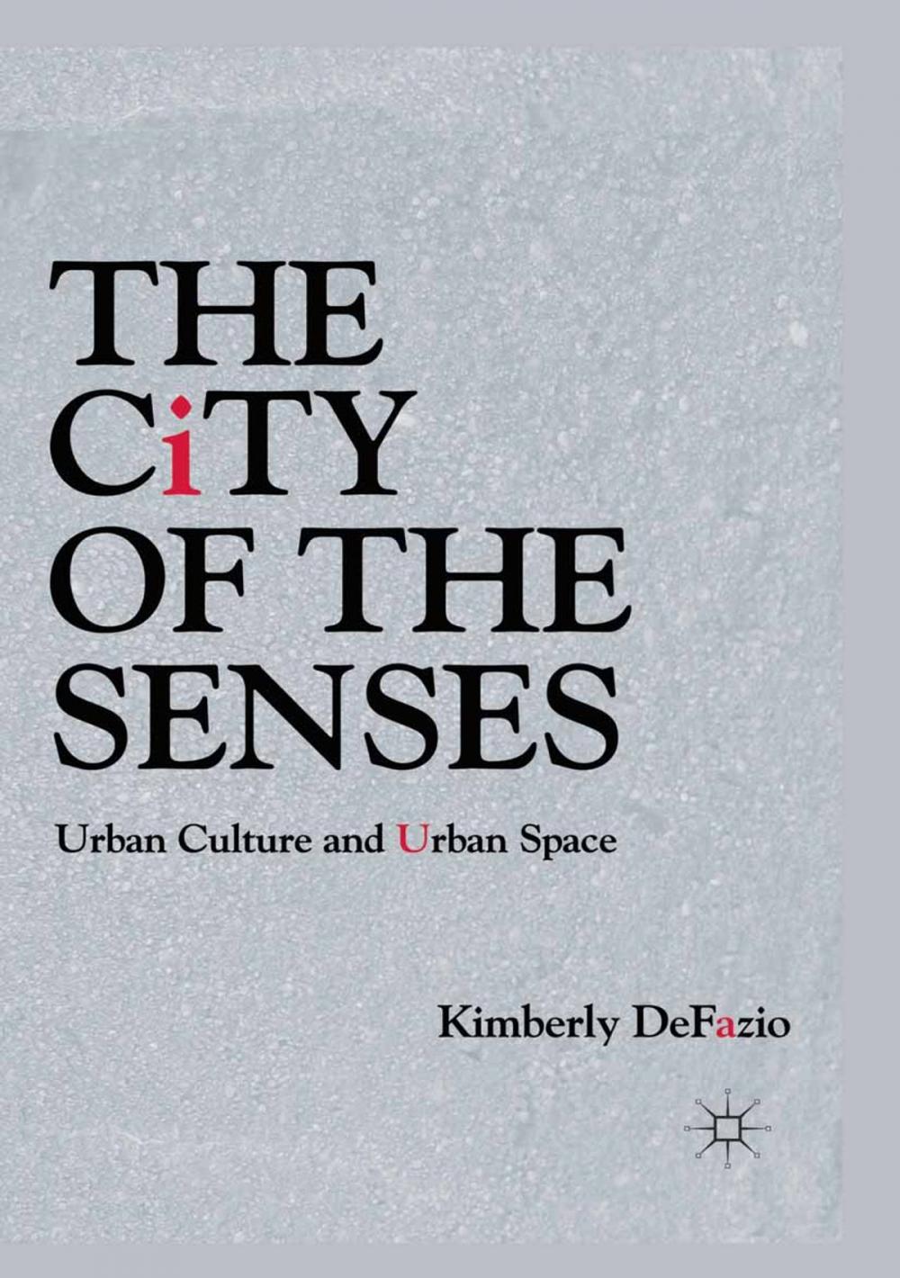 Big bigCover of The City of the Senses