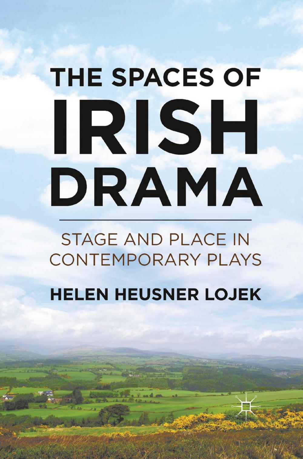 Big bigCover of The Spaces of Irish Drama