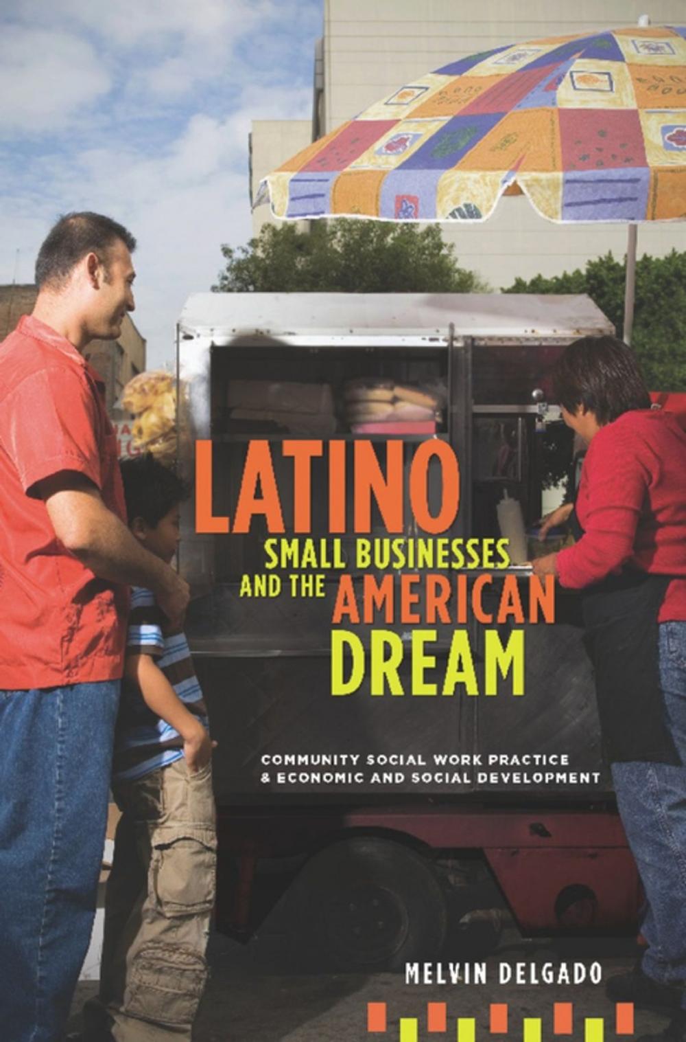 Big bigCover of Latino Small Businesses and the American Dream