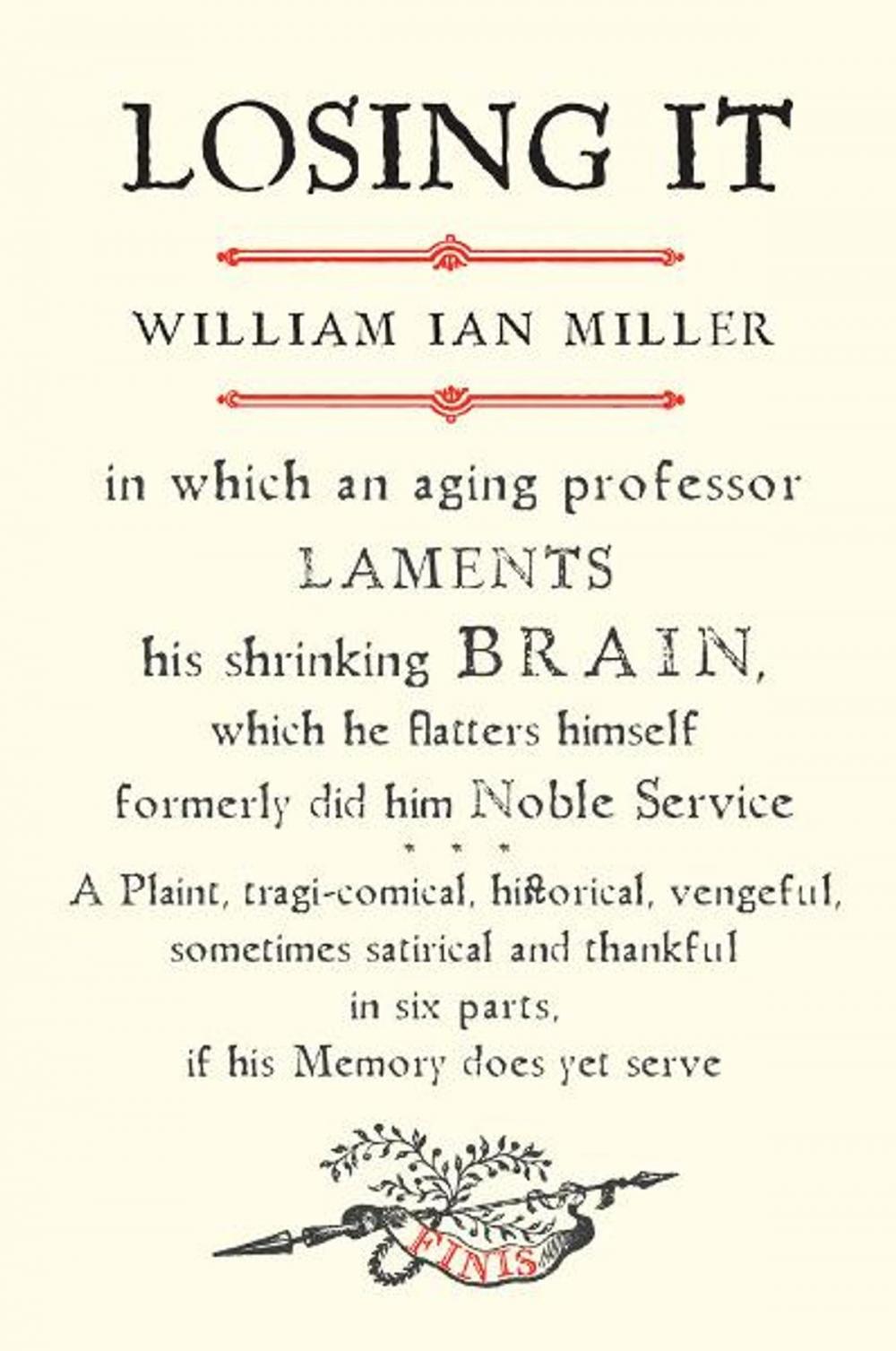 Big bigCover of Losing It: In which an Aging Professor laments his shrinking Brain�.'