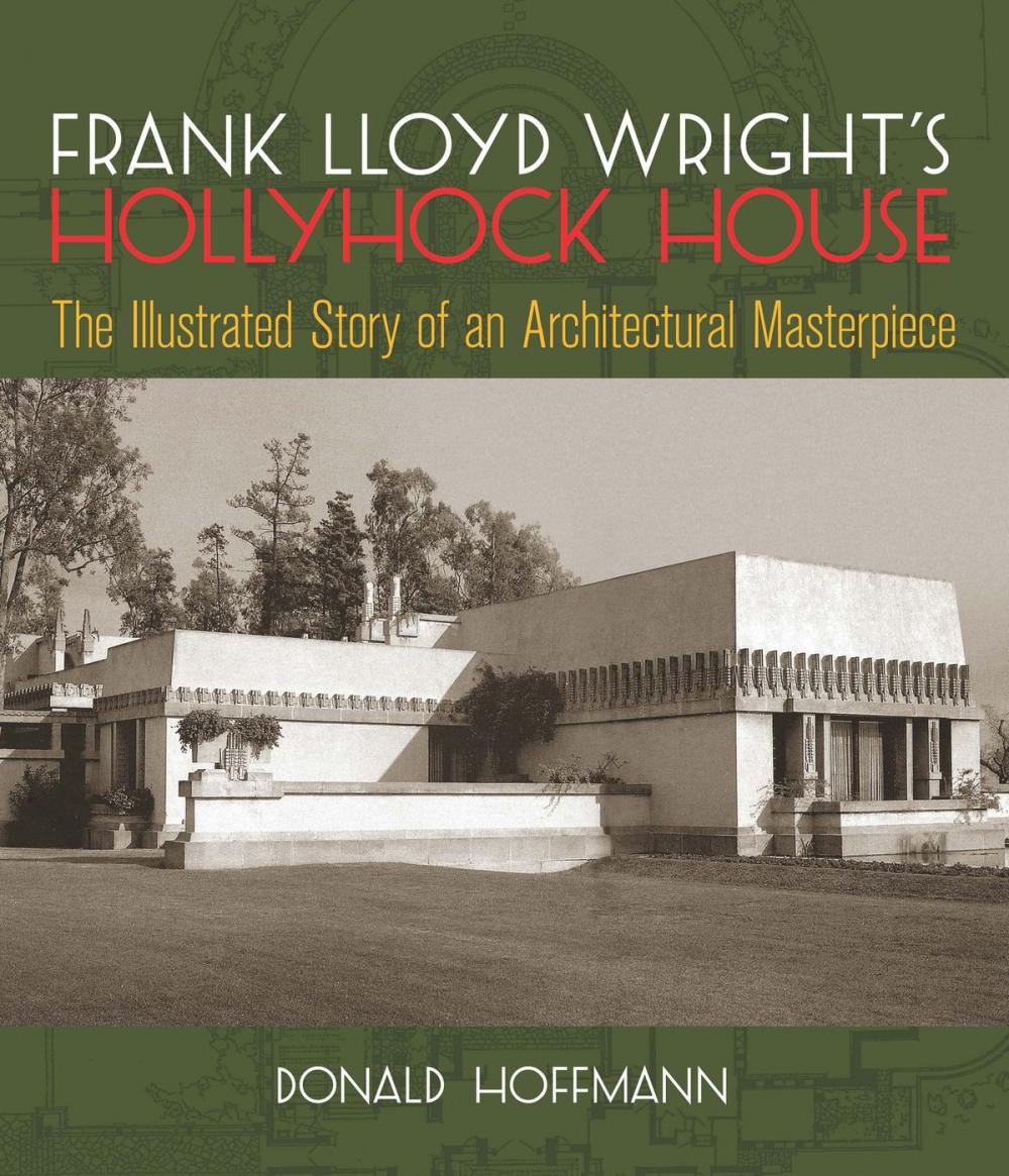 Big bigCover of Frank Lloyd Wright's Hollyhock House