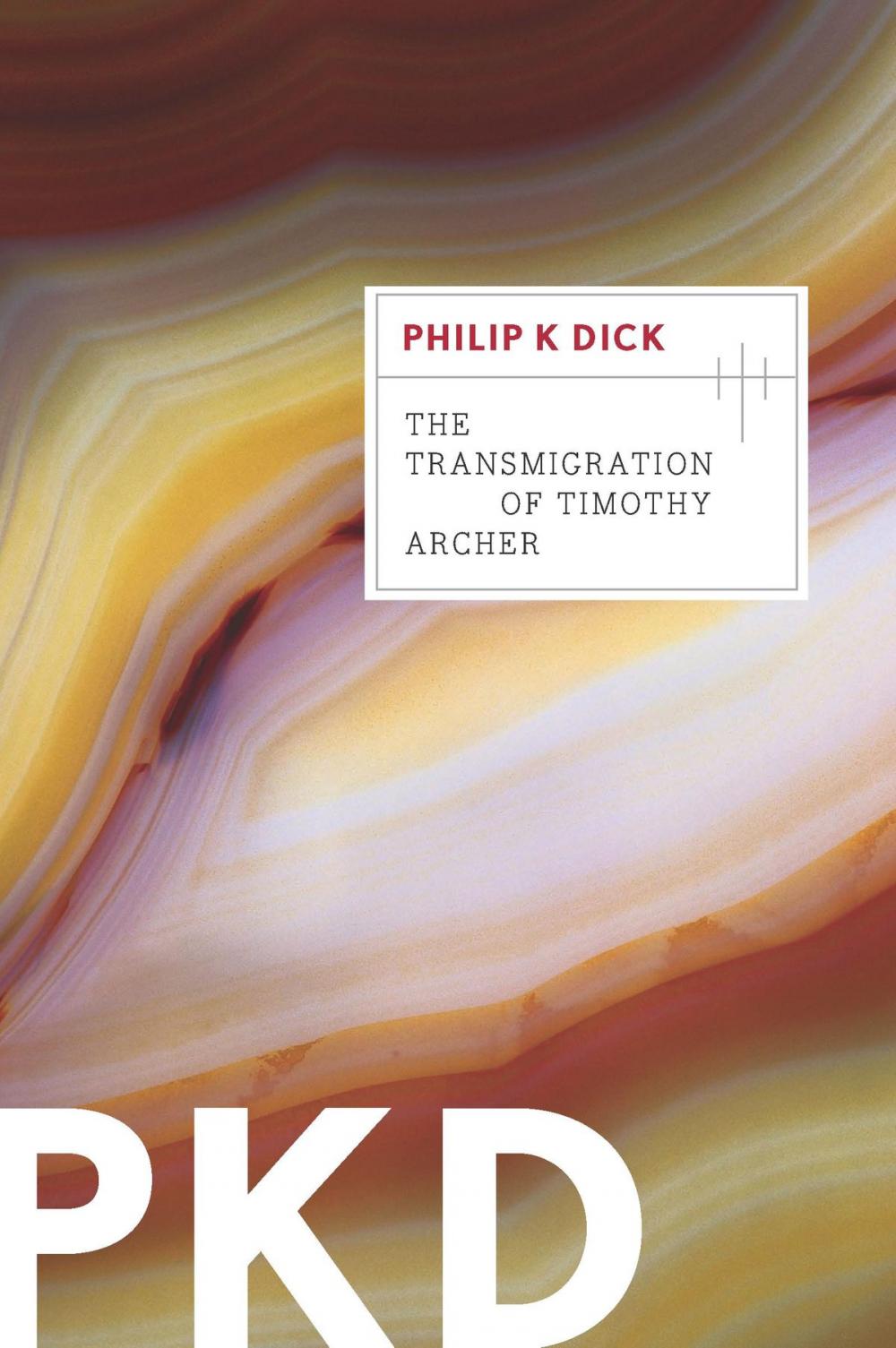 Big bigCover of The Transmigration of Timothy Archer