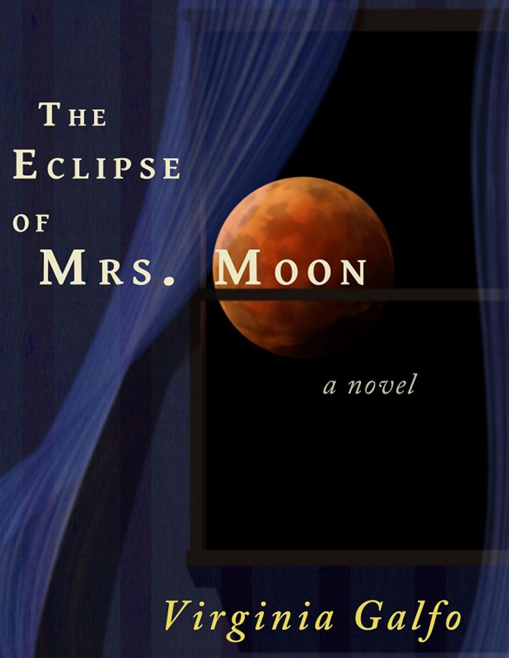 Big bigCover of The Eclipse of Mrs. Moon