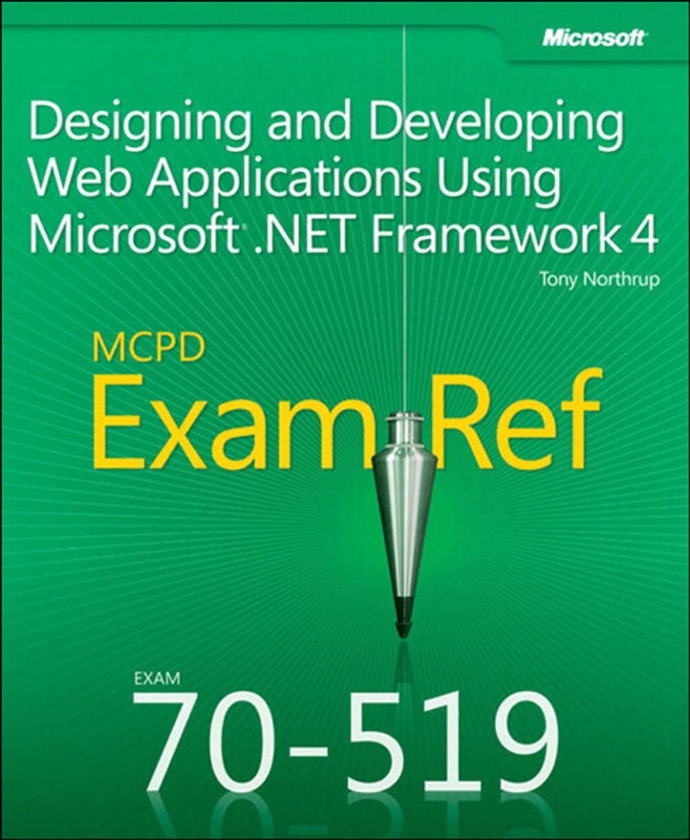 Big bigCover of Exam Ref 70-519 Designing and Developing Web Applications Using Microsoft .NET Framework 4 (MCPD)