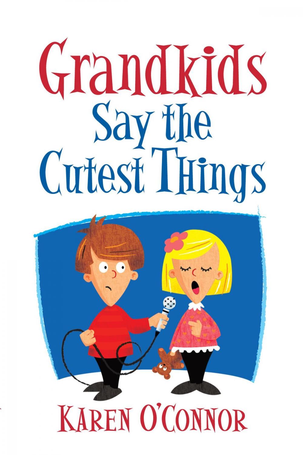 Big bigCover of Grandkids Say the Cutest Things