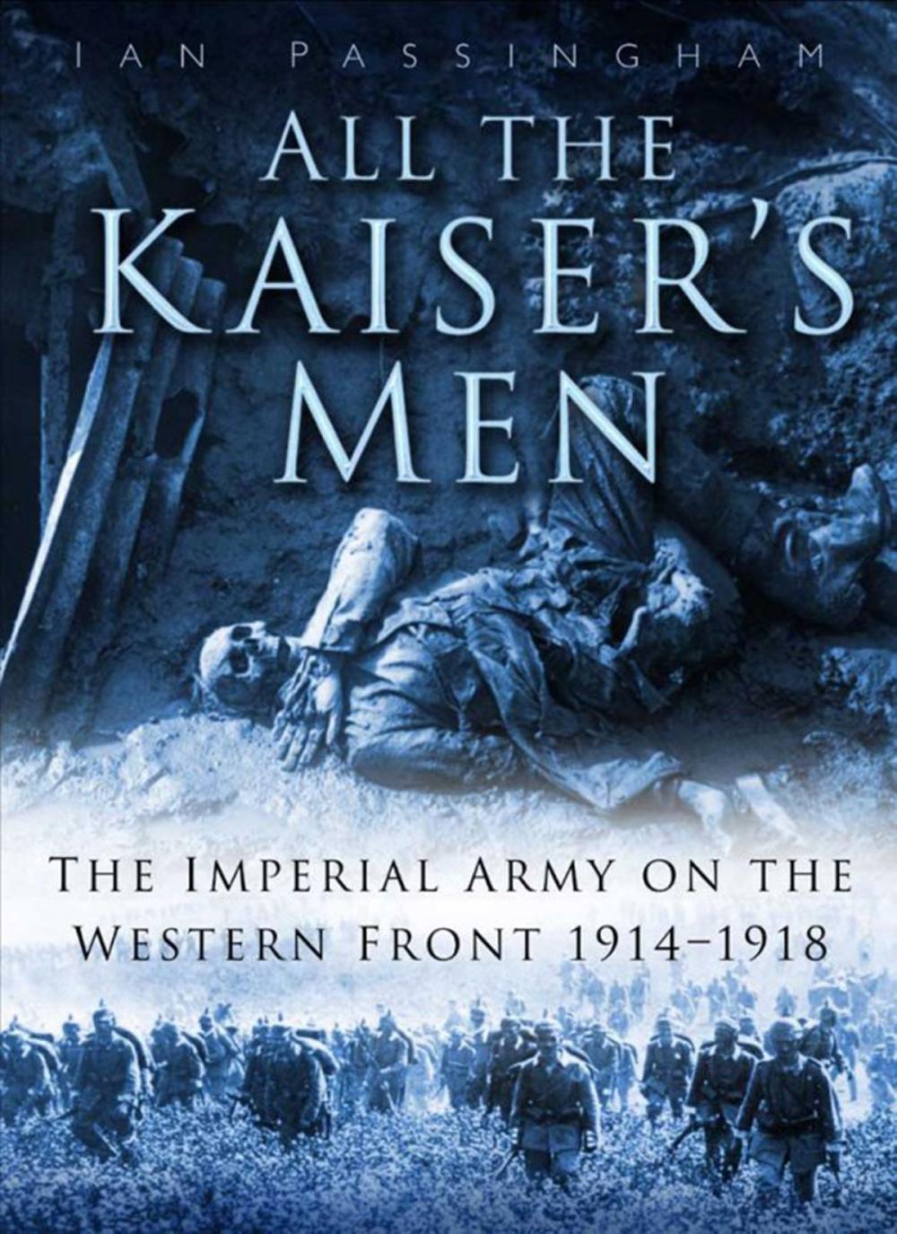 Big bigCover of All the Kaiser's Men