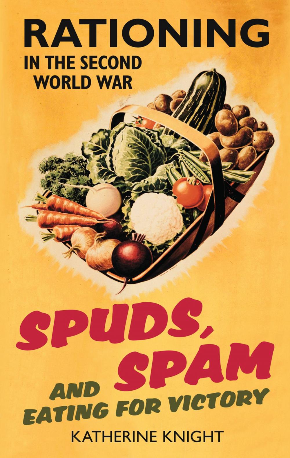 Big bigCover of Spuds, Spam and Eating for Victory