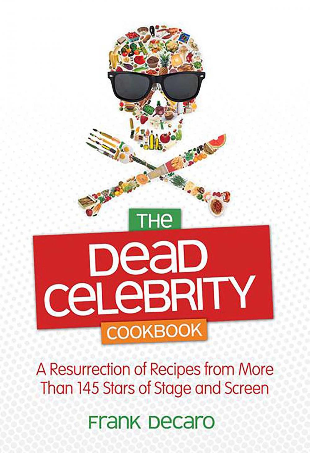 Big bigCover of The Dead Celebrity Cookbook