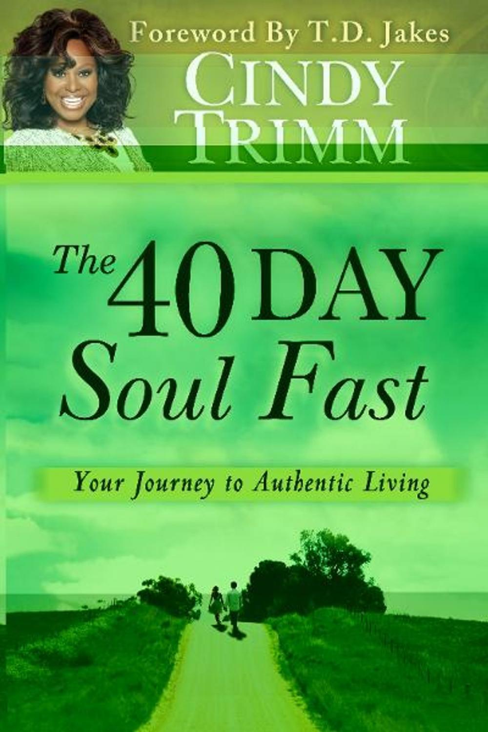 Big bigCover of The 40 Day Soul Fast: Your Journey to Authentic Living