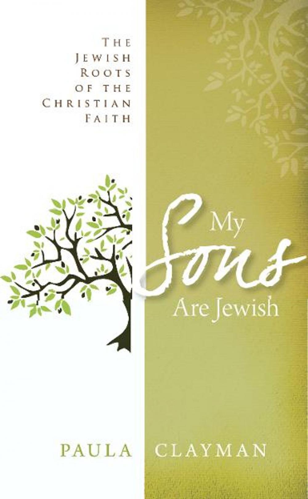 Big bigCover of My Sons are Jewish: The Jewish Roots of the Christian Faith