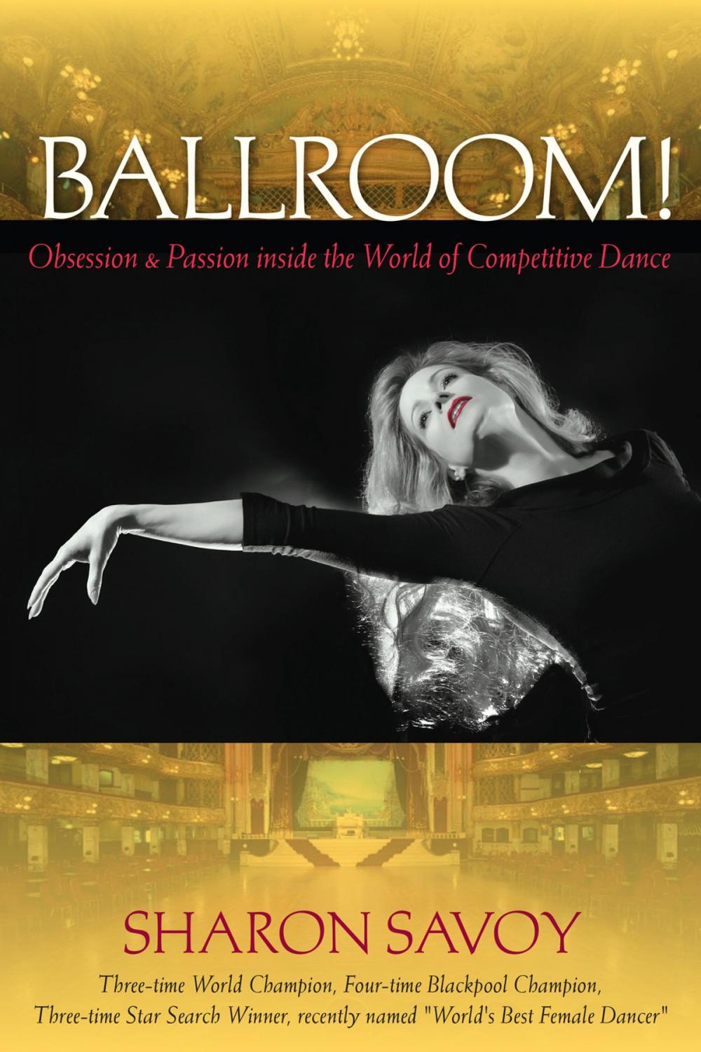 Big bigCover of Ballroom!: Obsession and Passion inside the World of Competitive Dance