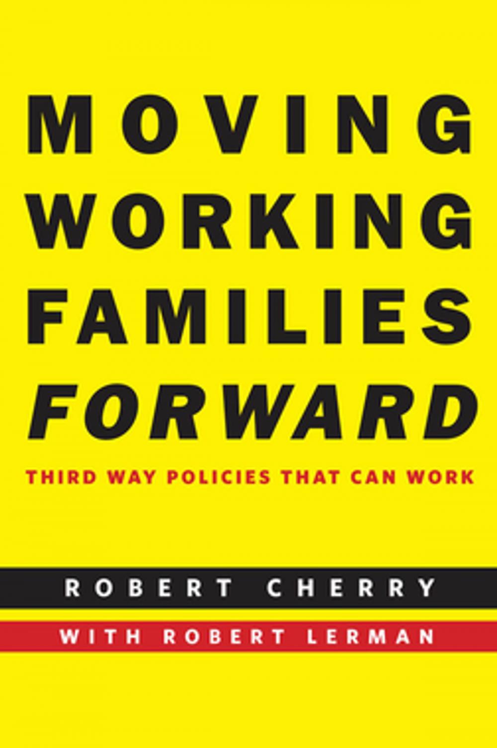 Big bigCover of Moving Working Families Forward