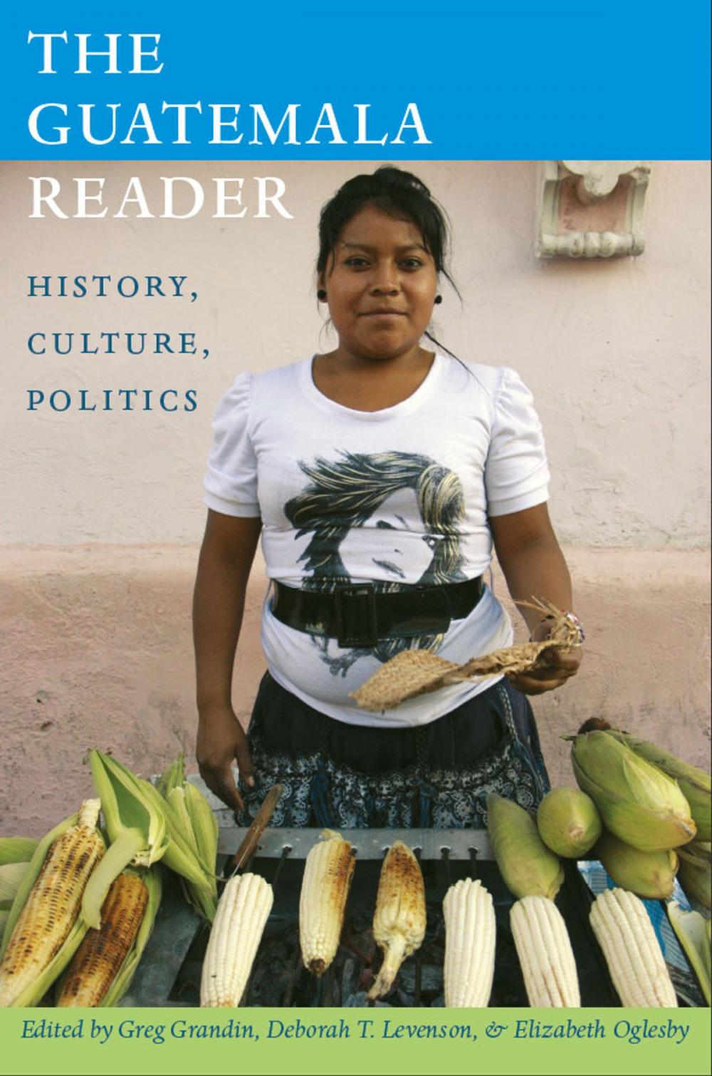 Big bigCover of The Guatemala Reader