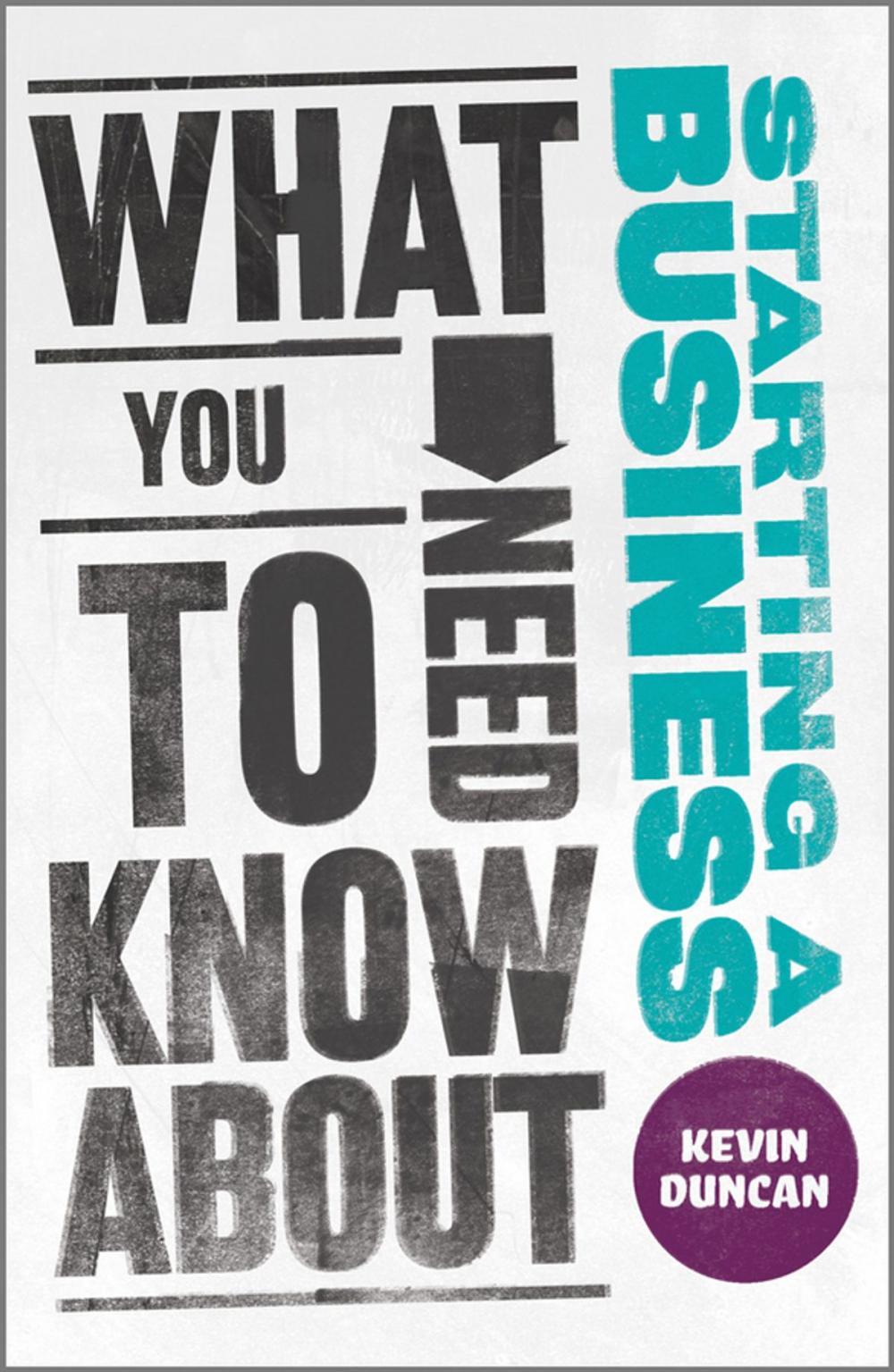 Big bigCover of What You Need to Know about Starting a Business