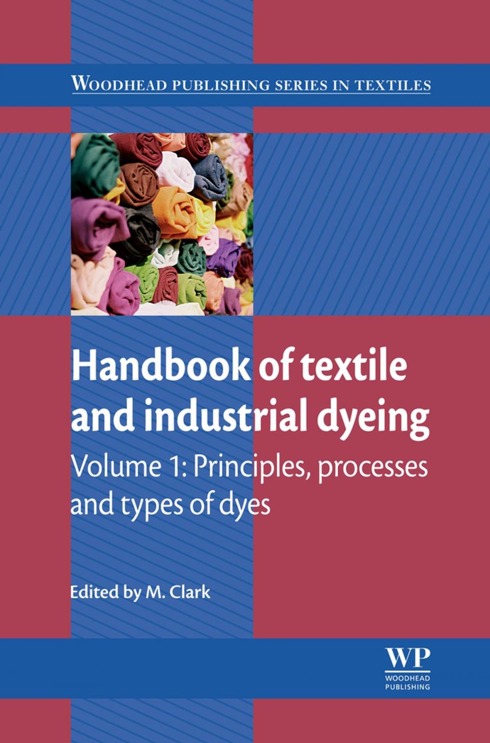 Big bigCover of Handbook of Textile and Industrial Dyeing