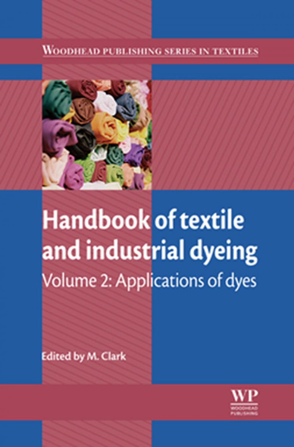 Big bigCover of Handbook of Textile and Industrial Dyeing