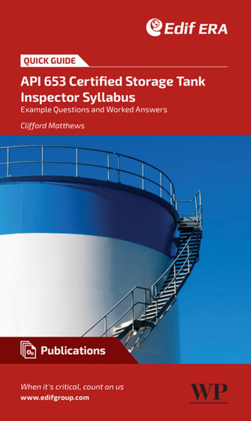 Big bigCover of A Quick Guide to API 653 Certified Storage Tank Inspector Syllabus