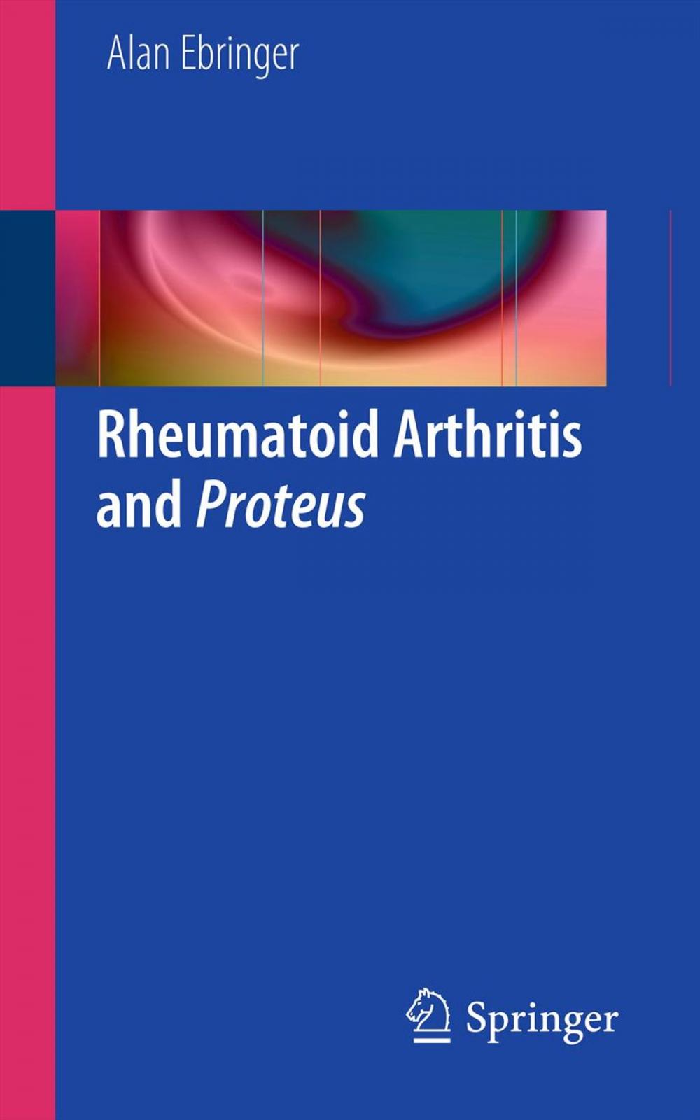 Big bigCover of Rheumatoid Arthritis and Proteus