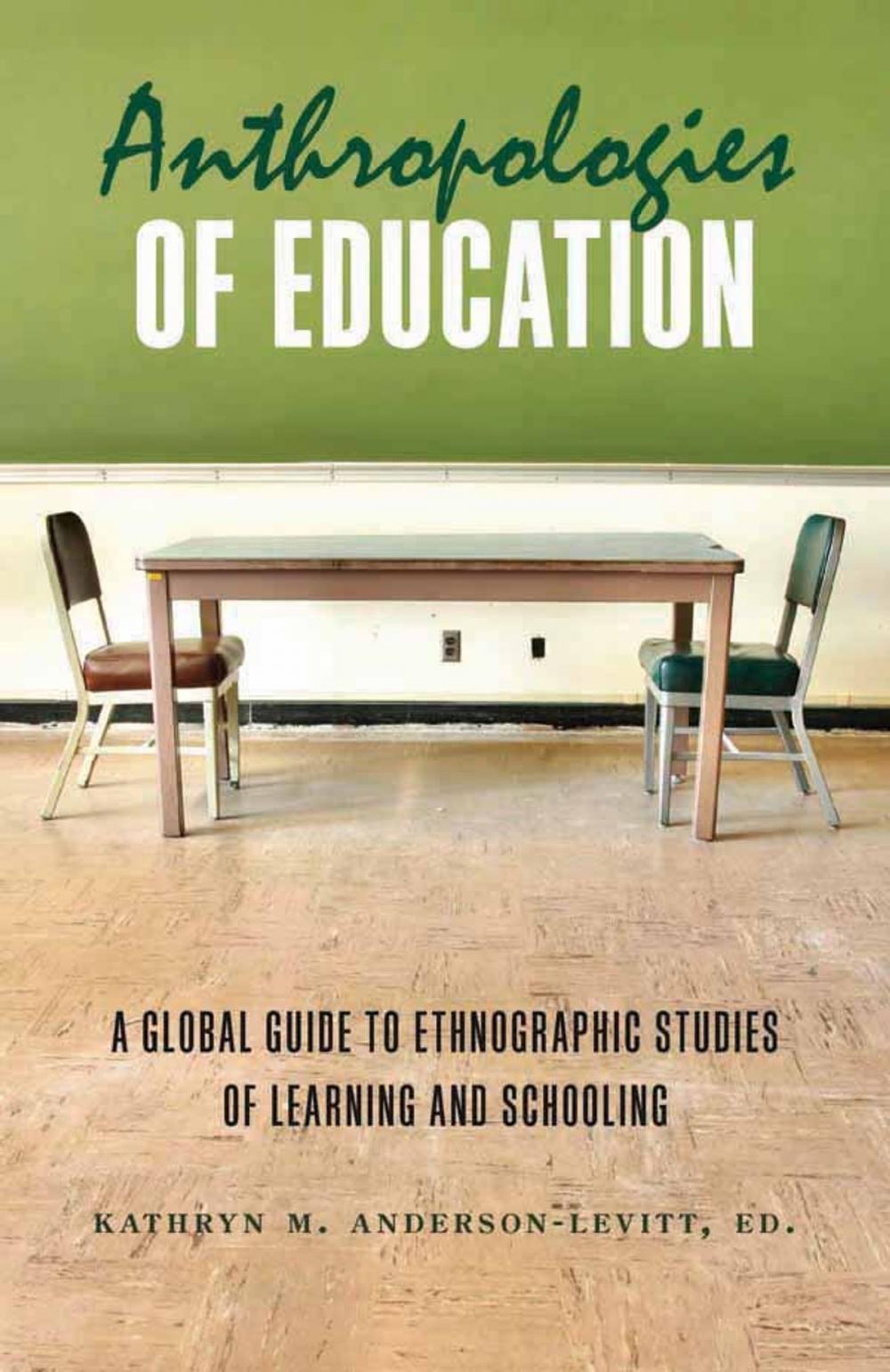 Big bigCover of Anthropologies of Education