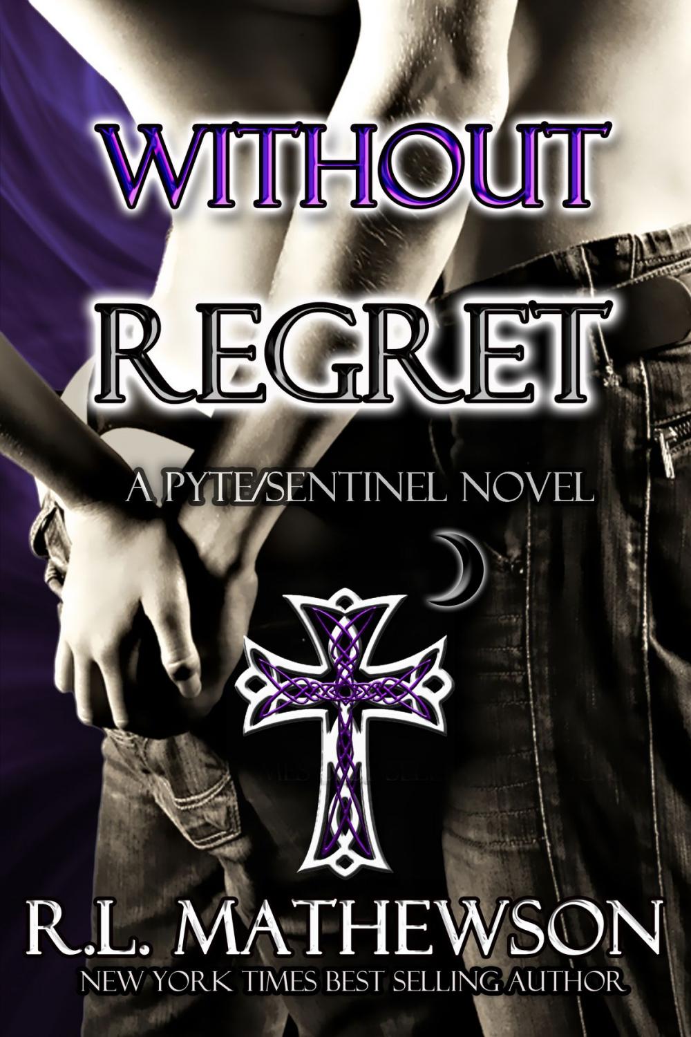 Big bigCover of Without Regret: A Pyte/Sentinel Series Novel