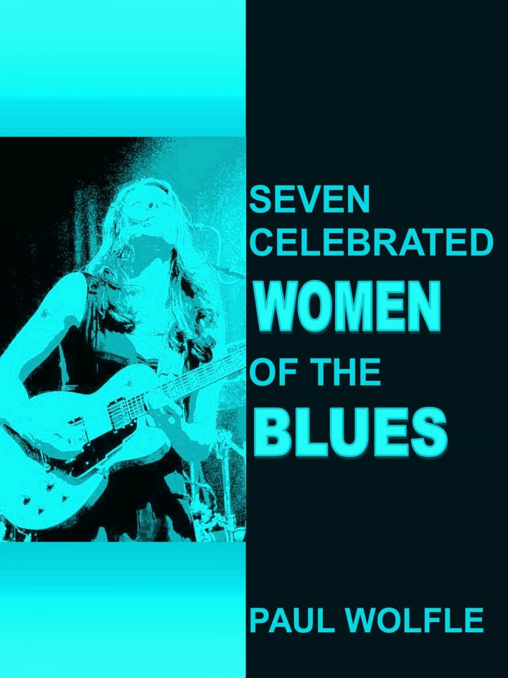 Big bigCover of Seven Celebrated Women of the Blues