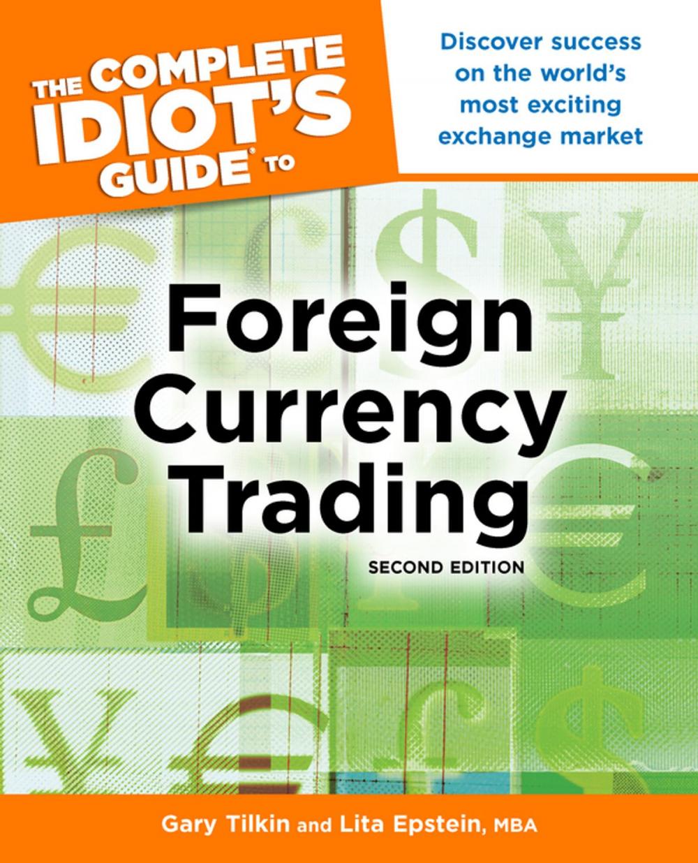 Big bigCover of The Complete Idiot's Guide to Foreign Currency Trading, 2nd Edition