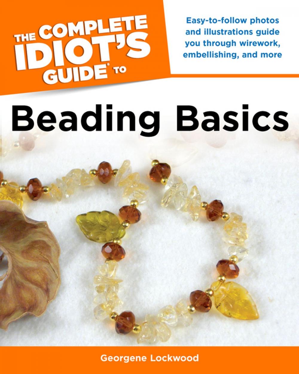 Big bigCover of The Complete Idiot's Guide to Beading Basics