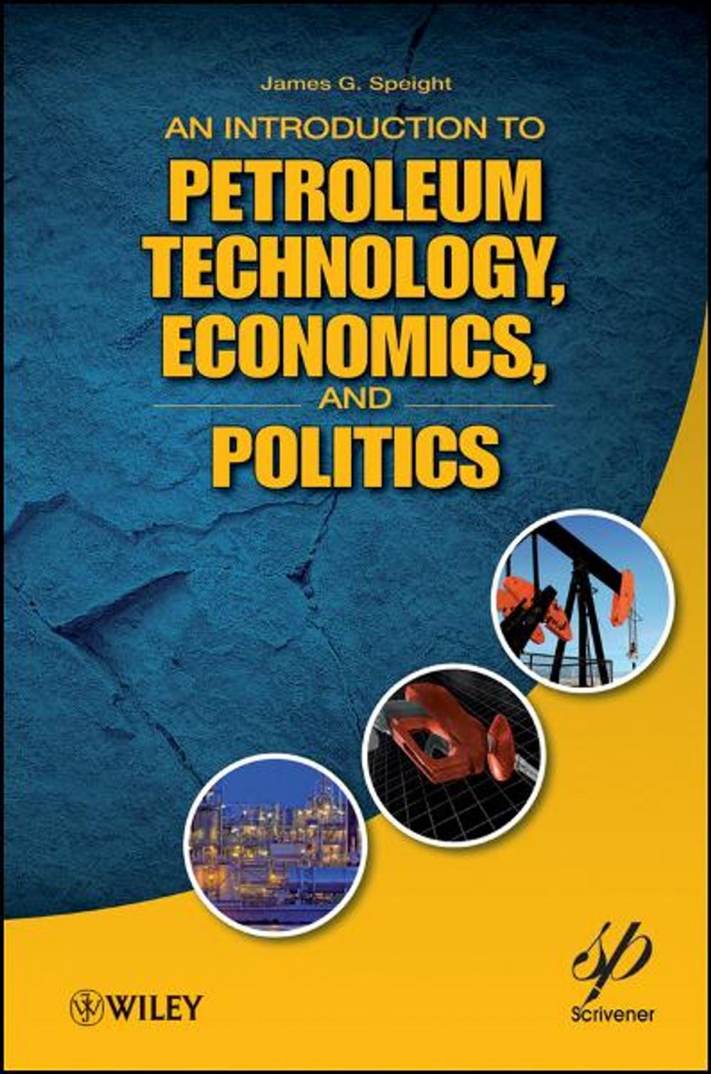 Big bigCover of An Introduction to Petroleum Technology, Economics, and Politics