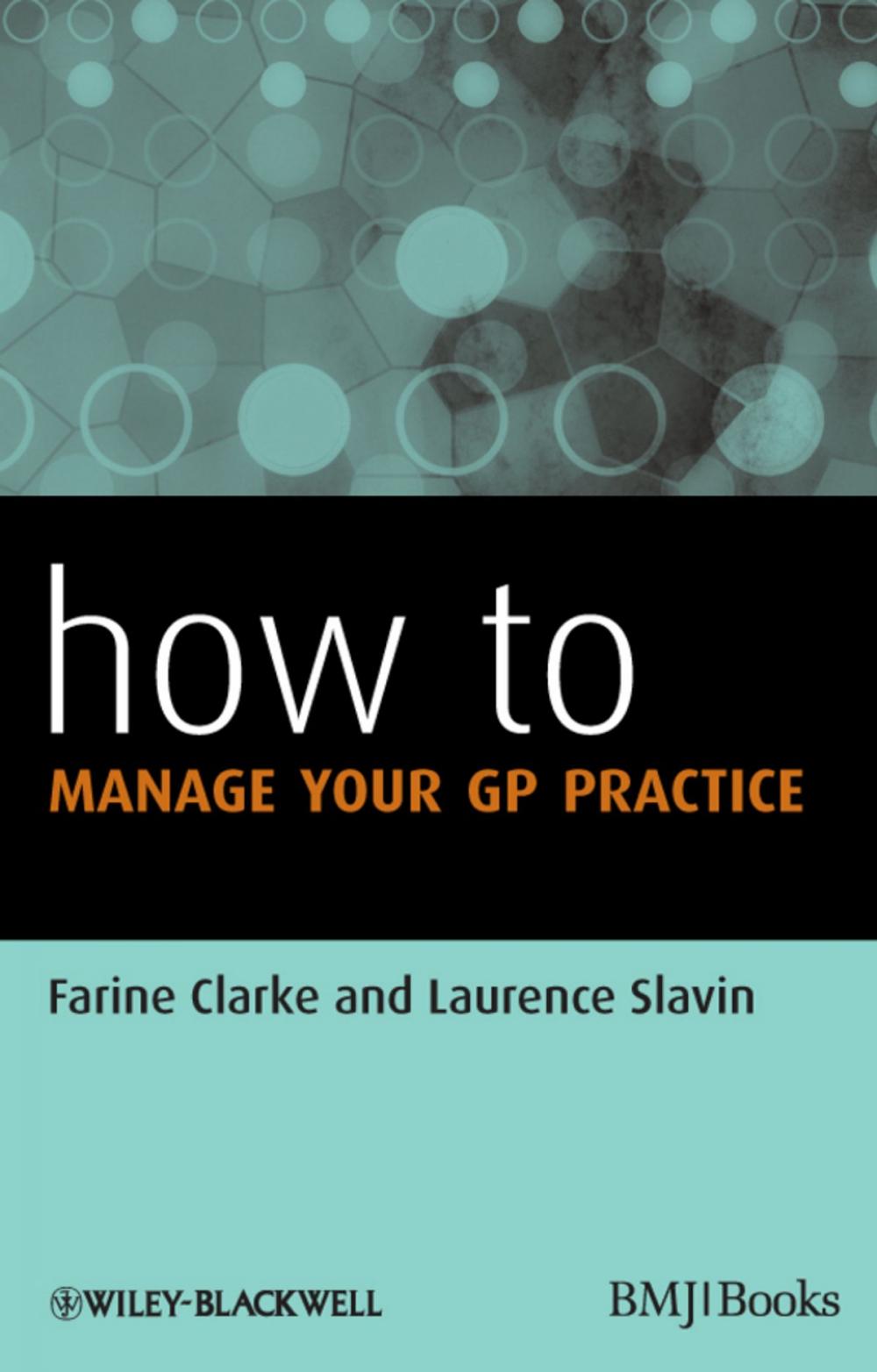 Big bigCover of How to Manage Your GP Practice