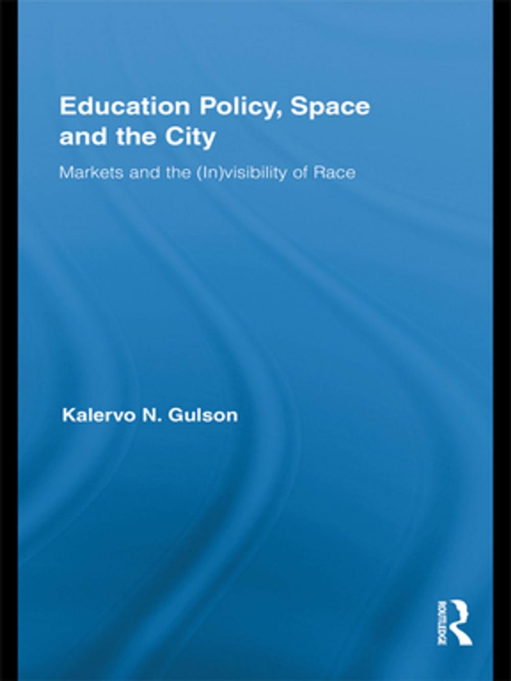 Big bigCover of Education Policy, Space and the City