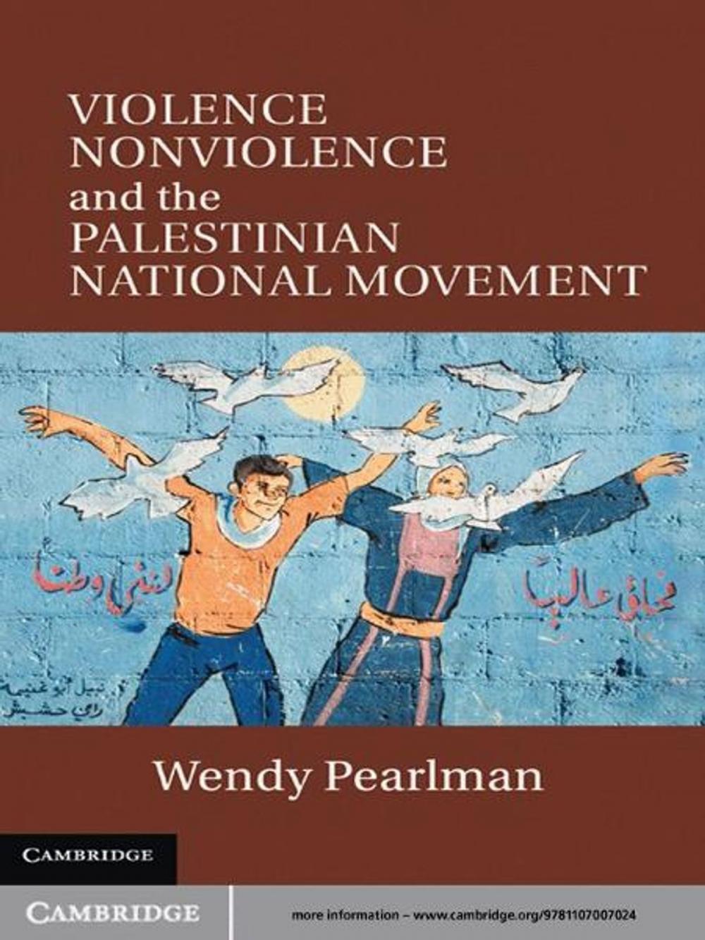 Big bigCover of Violence, Nonviolence, and the Palestinian National Movement