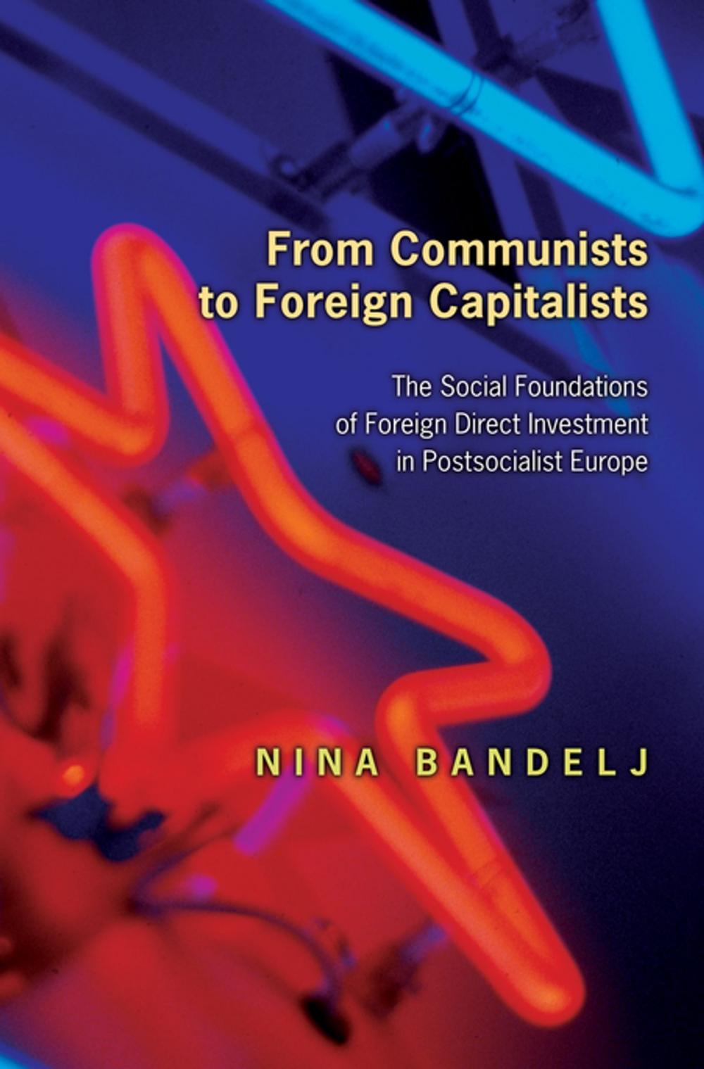 Big bigCover of From Communists to Foreign Capitalists