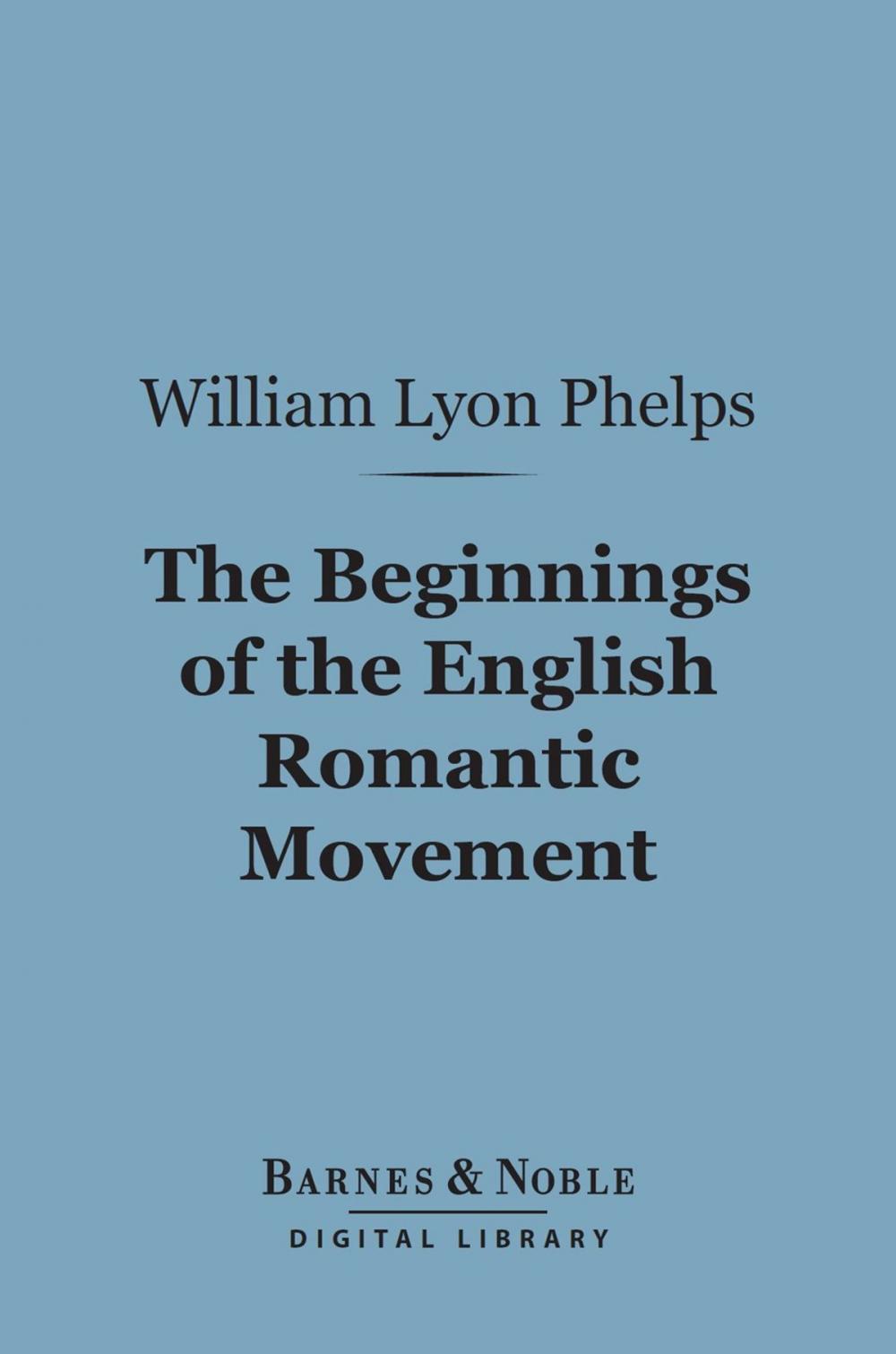 Big bigCover of The Beginnings of the English Romantic Movement (Barnes & Noble Digital Library)